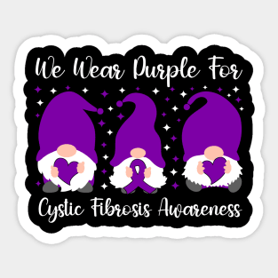 We Wear Purple For Cystic Fibrosis Awareness Sticker